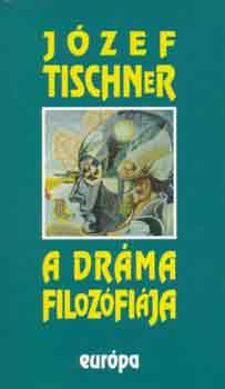 Jzef Tischner - A drma filozfija
