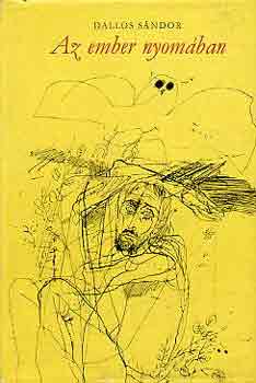 Dallos Sndor - Az ember nyomban