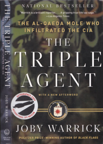 Joby Warrick - The Triple Agent (The Al-Qaeda Mole Whos Infiltrated the CIA) - ALÁÍRT