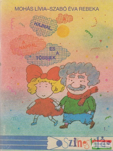 Moh�s L�via-Szab� �va Rebeka - A Hajnal, a Nappal �s a t�bbiek