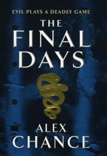 Alex Chance - The Final Days