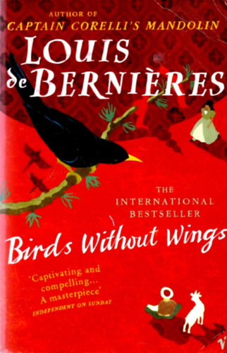 Louis de Bernieres - Birds Without Wings