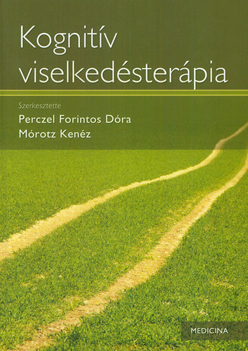 M�rotz Ken�z Perczel Forintos D�ra - Kognit�v viselked�ster�pia