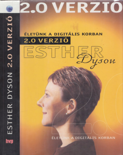 Esther Dyson - 2.0 verzi� (�let�nk a digit�lis korban)