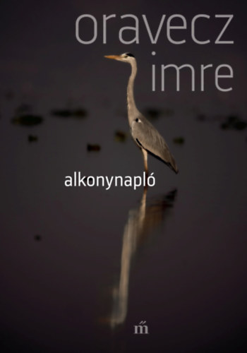 Oravecz Imre - Alkonynapl�