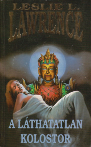 Leslie L. Lawrence - A láthatatlan kolostor