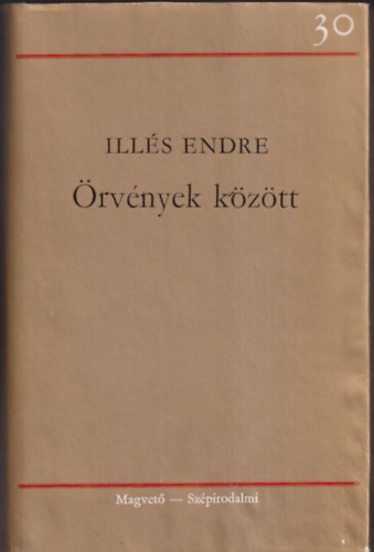 Ill�s Endre - �rv�nyek k�z�tt (Bertha Bulcsunak dedik�lt p�ld�ny)