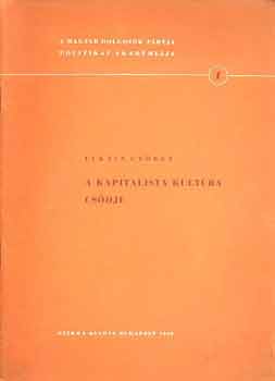 Lukács György - A kapitalista kultúra csődje
