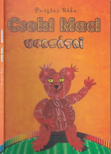 Pusztai R�ka - CSOKI MACI UTAZ�SAI