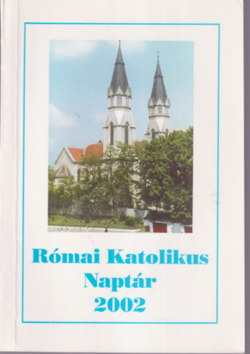 Mris Jzsef - Rmai Katolikus Naptr 2002
