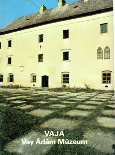 Ger�n� Kr�mer M�rta �gosth�zi L�szl� - Vaja- Vay �d�m M�zeum- T�jak Korok M�zeumok Kisk�nyvt�ra 64