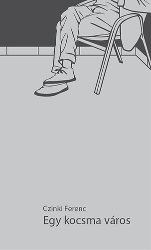 Czinki Ferenc - Egy kocsma vros