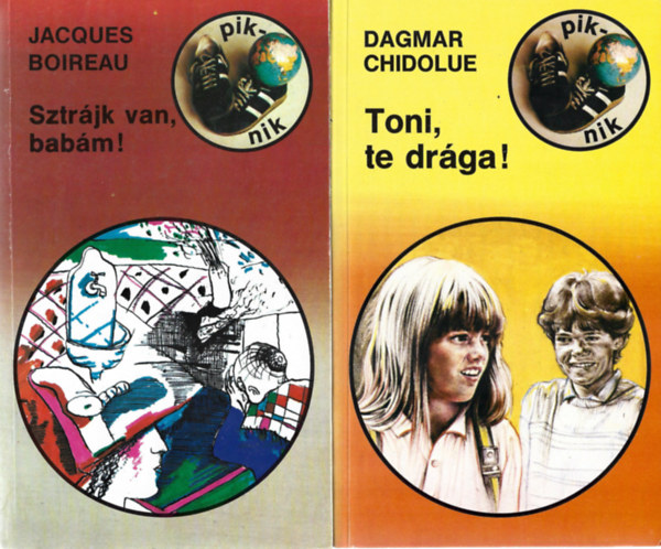 4 db Piknik Knyvek, Jacques Boireau: Szrjk van, babm!, Dagmar Chidolue: Toni, te drga!, Bo Carpelan: Julius, a fej, Katherine Paterson: A Nagy Gilly Hopkins