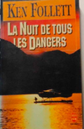Ken Follett - La Nuit de tous les dangers