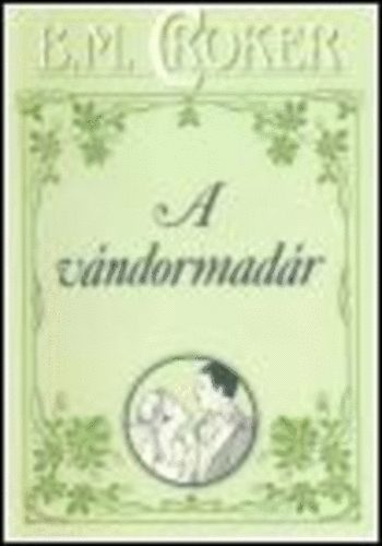 B. M. Croker - A vándormadár