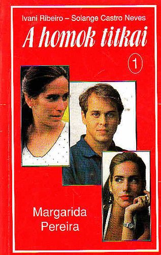 Ivani- Neves, S. C.-Pereira, MArgarida Riberio - A homok titkai 1.