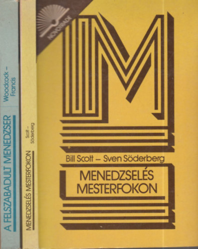 Sven Sderberg, Mike Woodcock, Dave Francis Bill Scott - Menedzsels mesterfokon + A felszabadult menedzser (2 m)