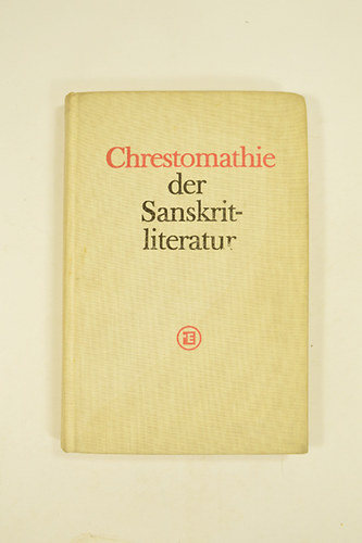 Klaus Mylius - Chrestomathie der Sanskritliteratur. Szanszkrit nyelven.