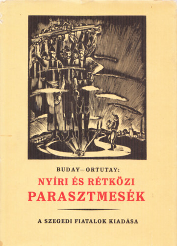 Buday-Ortutay - Nyri s rtkzi parasztmesk (reprint)