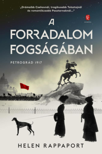 Helen Rappaport - A forradalom fogsgban