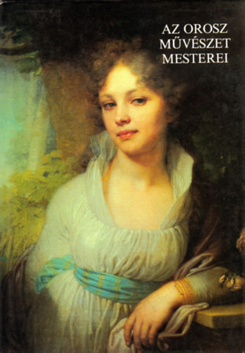 A.f.-Petrova, O. F. Dmitrenko - Az orosz mvszet mesterei