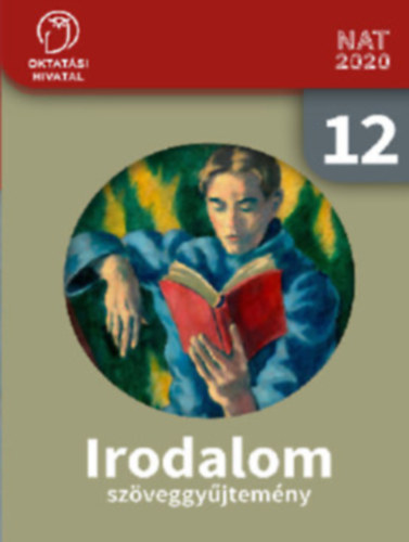 Sndor Csilla  (szerk.) - Irodalom 12. Szveggyjtemny