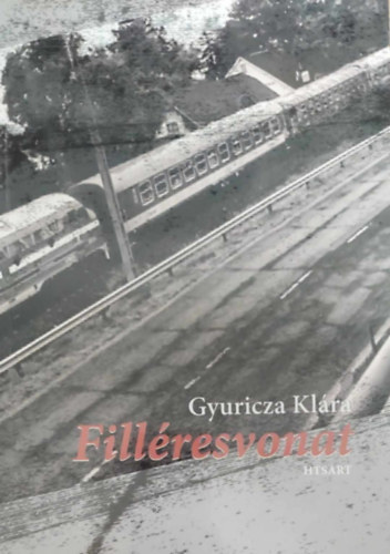 Gyuricza Klra - Fillresvonat