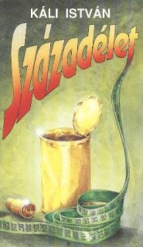 K�li Istv�n - Sz�zad�let