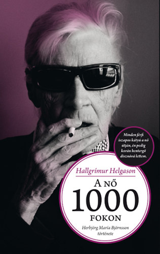 Helgason, Hallgrímur - A nő 1000 fokon - Herbjörg María Björnsson története