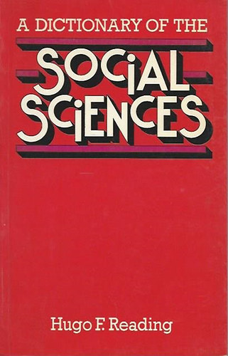 Hugo F. Reading - A Dictionary of the Social Sciences