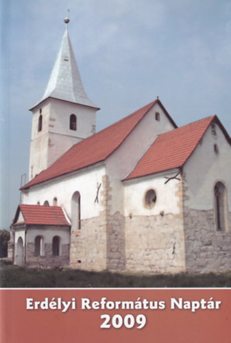 Tonk Istvnn - Erdlyi Reformtus Naptr 2009