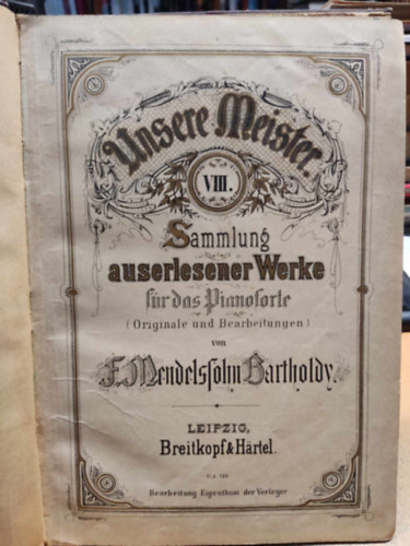 Breitkopf & Härtel - Unsere Meister VIII. - Sammlung auserlesener Werke für das Pianoforte (Originale und Bearbeitungen)