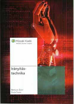 Bertalan Zsolt; Fülöp Tamás - Irányítástechnika