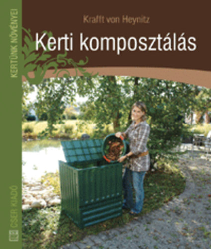 Krafft von Heynitz - Kerti komposzt�l�s
