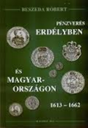 Pnzvers Erdlyben s Magyarorszgon 1613-1662