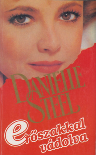 Danielle Steel - Erszakkal vdolva