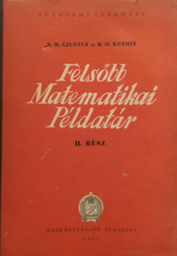 R. O. Kuzmin N. M. Gjunter - Felsbb matematikai pldatr II. rsz