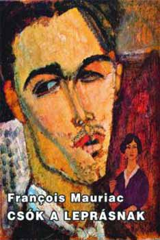 Francois Mauriac - Csk a leprsnak
