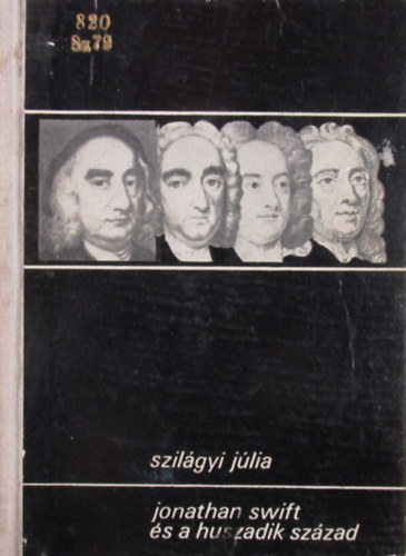 Szilgyi Jlia - Jonathan Swift s a huszadik szzad