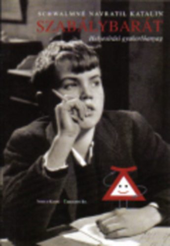 Schwalmn� Navratil Katalin - Szab�lybar�t (helyes�r�si gyakorl�anyag)