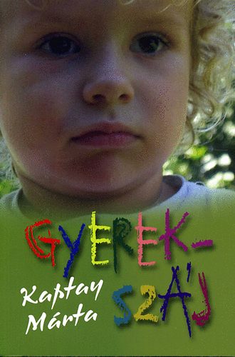 Kaptay Mrta - Gyerekszj