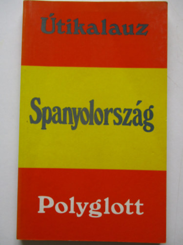 Dr. �dor L�szl� - Polyglott �tikalauz - Spanyolorsz�g