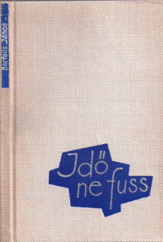 Bartalis János - Idő, ne fuss
