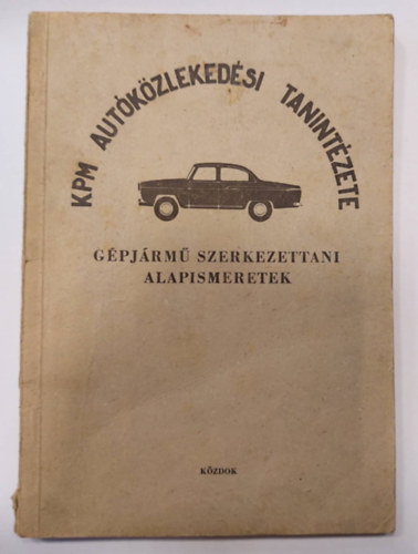 �ssze�ll�totta:D�niel Mih�ly - G�pj�rm� szerkezettani alapismeretek