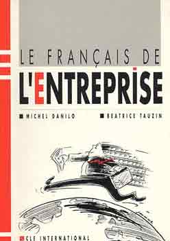 Danilo-Tauzin - Le Francais De L entreprise .Livre De L eleve