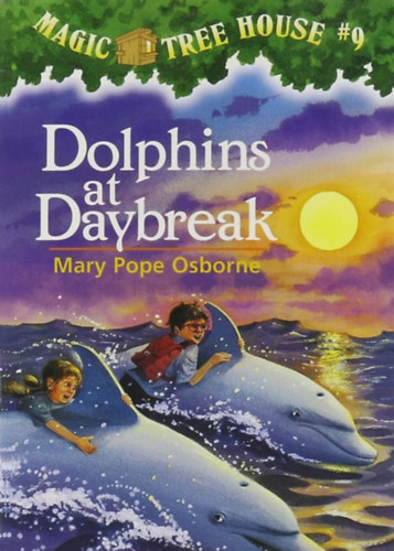 Mary Pope Osborne - Dolphins at Daybreak