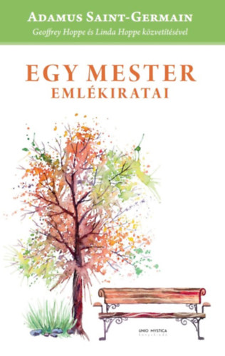 Adamus Saint-Germain - Egy Mester eml�kiratai