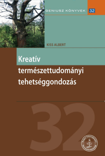 Kiss Albert - Kreat�v term�szettudom�nyi tehets�ggondoz�s