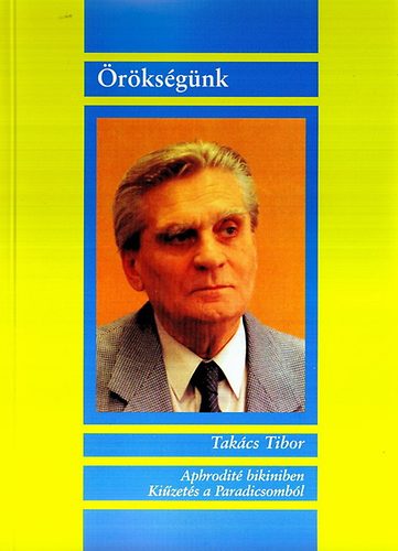 Takács Tibor - Aphrodité bikiniben - Kiűzetés a paradicsomból