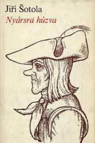 Jirí Sotola - Nyársra húzva (TELJES REGÉNY)